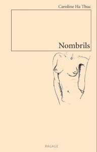 Dédicaces à la Librairie Ragage de "NOMBRILS" de Caroline Ha Thuc