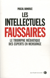 Le triomphe des intellectuels faussaires