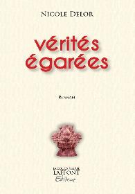  VERITES EGAREES par Nicole Delor