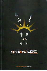 Sacco et Vanzetti hanteront le Festival d'Avignon 2009