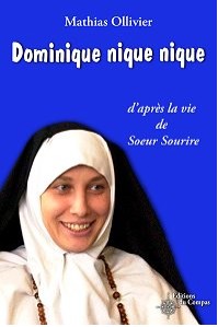 Une biographie de Sœur Sourire incorrecte