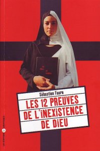 Les 12 preuves de l'inexistence de Dieu (bis)