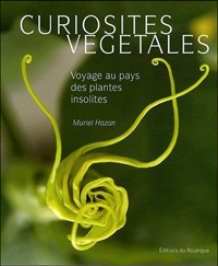 Voyage au pays des plantes insolites