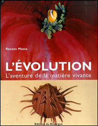 L'évolution, l'aventure de la matière vivante