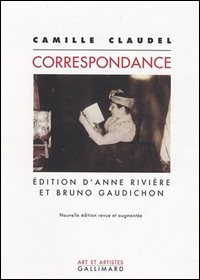 La correspondance de Camille Claudel