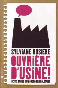 Le témoignage décapant d'une ouvrière d'usine