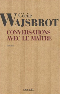 Conversations avec le Maître – Rentrée 2007