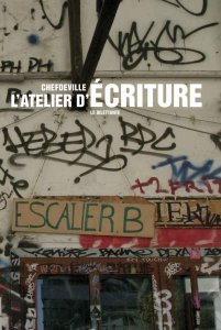 Chefdeville : ras les murs "L'atelier d'écriture"
