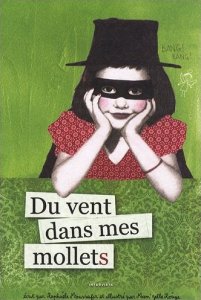 Allez voir "Du vent dans mes mollets"