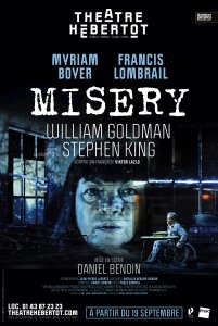 MISERY FAIT SON THEATRE (HEBERTOT)