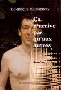 Dominique Mausservey, le survivant littéraire