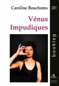 Vénus Impudique de Caroline Bouchoms, BOOKLEG #201