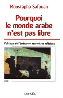 Pourquoi le monde arabe n'est pas libre