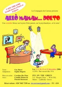 RESERVEZ DES MAINTENANT ! ALLO MAMAN DOLTO Une comédie délirante, à Londres !