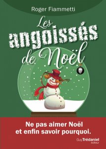 Les angoissés de Noël, Roger Fiammetti (Guy Trédaniel, Editeur)