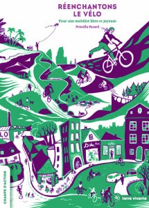 Réenchantons le vélo, pour une mobilité libre et joyeuse