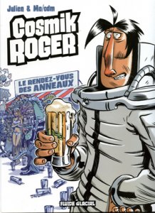 COSMIK ROGER (4) : Le Rendez Vous des Anneaux 