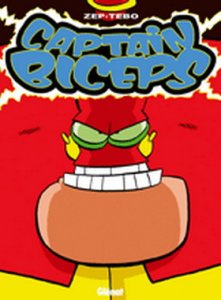 CAPTAIN BICEPS : L'invulnérable (tome 3)