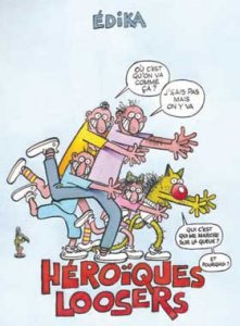 HÉROÏQUES LOOSERS : Édika va t-il enfin trouver une chute ?! 