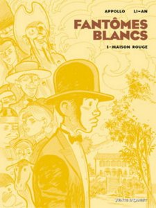 FANTÔMES BLANCS : Maison Rouge (1)