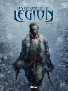 CHRONIQUES DE LEGION ( Livres 3 et 4) : l'histoire à feu et à sang ! 