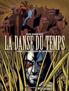 LA DANSE DU TEMPS : Le Baiser du serpent 