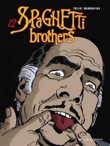 SPAGHETTI BROTHERS - tome 12