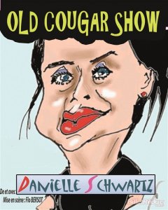Danielle Schwartz, The Old Cougard Show