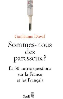 Panégyrique de l'indolence ?