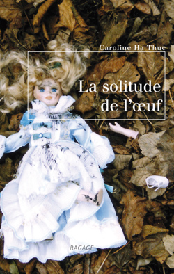 Caroline Ha Thuc, un auteur sort de sa coquille