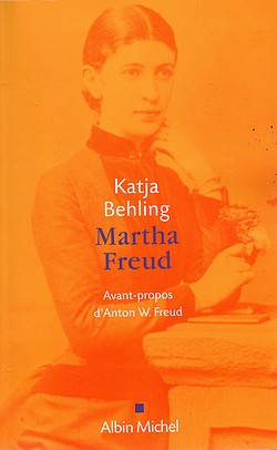 Martha Freud : l'anti-femme de...