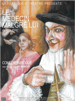 Théâtre : LE MEDECIN MALGRE LUI… 