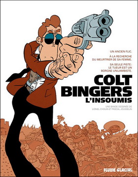 COLT BINGERS , L'INSOUMIS : une quête pour la justice ! 