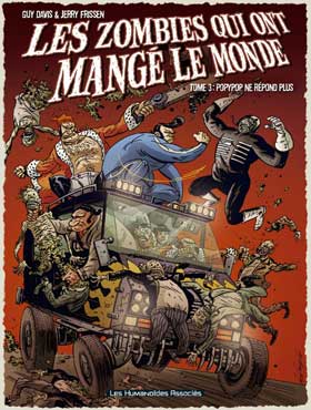 LES ZOMBIES QUI ONT MANGÉ LE MONDE (3) : Popypop ne répond plus