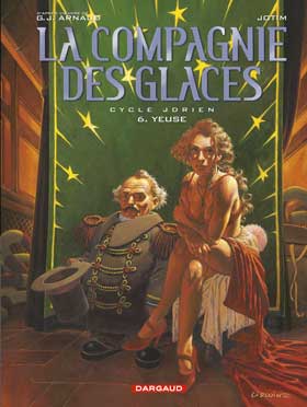 LA COMPAGNIE DES GLACES : YEUSE (tome 6)