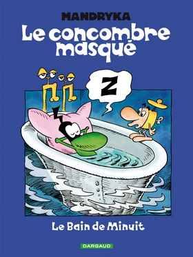 LE CONCOMBRE MASQUÉ : LE BAIN DE MINUIT