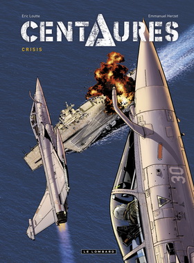 CENTAURES : Crisis : Action à bord du Rafale ! 