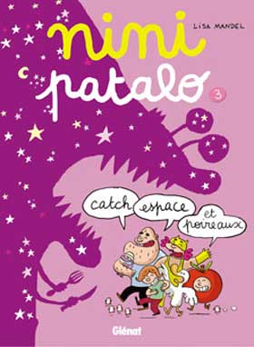 NINI PATALO : Catch, Espace et Poireaux 