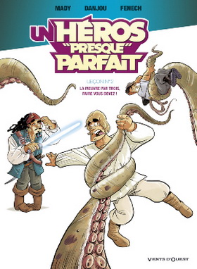 UN HÉROS PRESQUE PARFAIT (t2) : saving princesse ! 