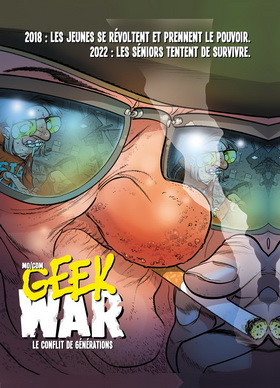 GEEK WAR : Les Vieux vs les Geeks . C'est la Guerre ! 