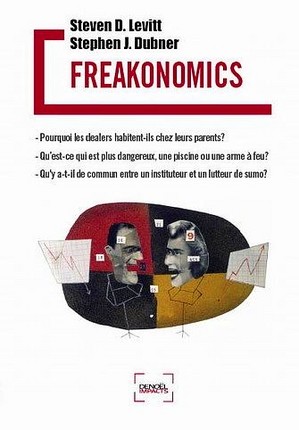 Freakonomics, ou l'économie déjantée