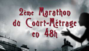 Le 2 ème Marathon du Court Métrage