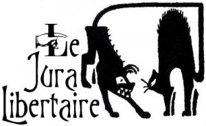 Bons baisers du Jura libertaire