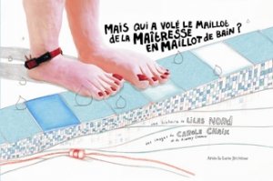 Mais qui a volé le maillot de la maîtresse en maillot de bain ?