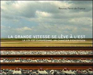La Grande Vitesse se lève à l'Est !