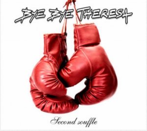Bye Bye Theresa, Second souffle 