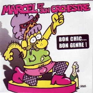 Bon chic, bon genre avec Marcel et son Orchestre