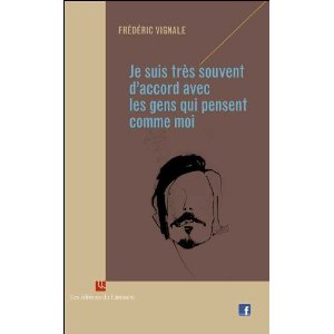 Frédéric Vignale : Le livre qui met tout le monde d'accord