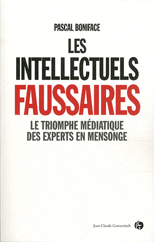 Le triomphe des intellectuels faussaires