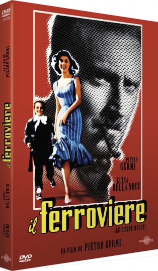 « Il Ferroviere », Germi : la bête humaine dans dure / dure vie du rail ! 